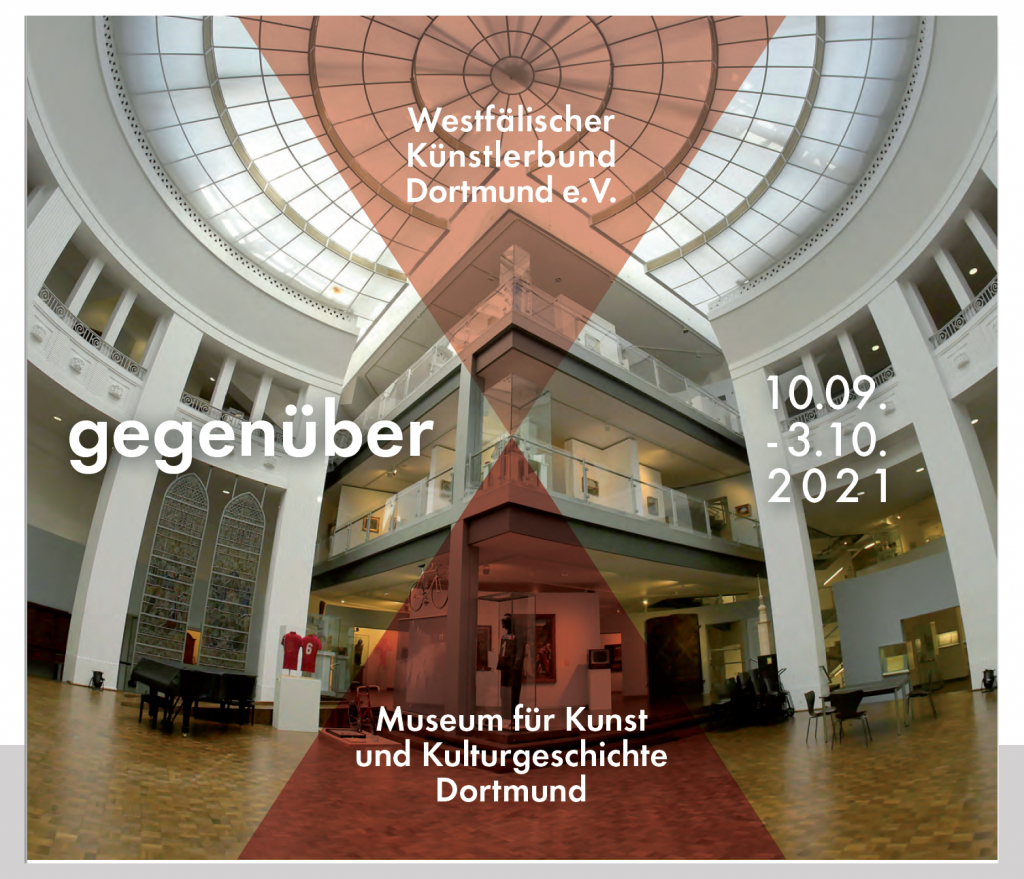 10.9. – 3.10.2021  „Gegenüber“ | Intervention Museum für Kunst und Kulturgeschichte Dortmund