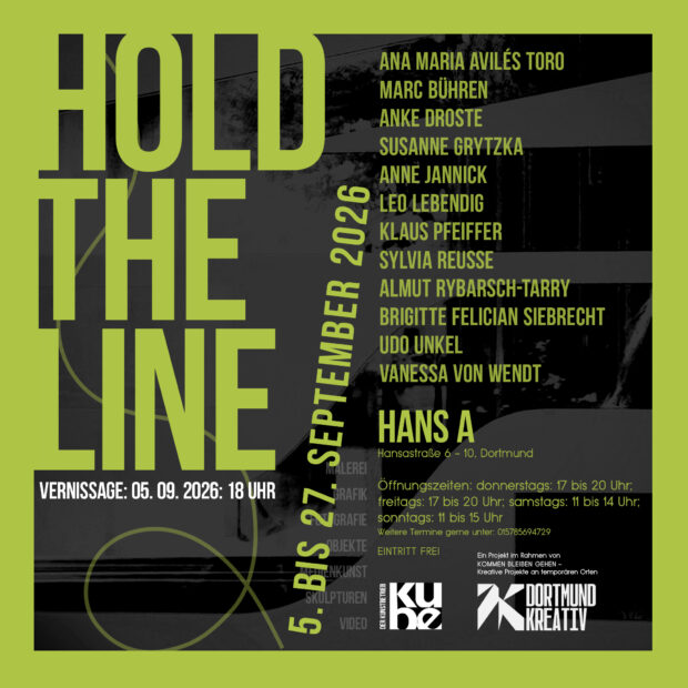 5. – 27. September 2026 „Hold the line“ | Der Kunstbetrieb im Hans A Dortmund