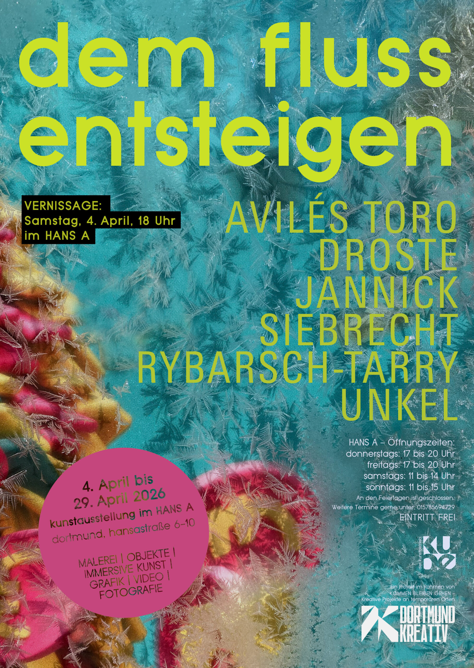 4. - 29. April 2026 " Dem Fluss entsteigen" | Der Kunstbetrieb im Hans A Dortmund Plakat