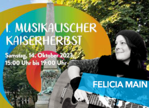 14.10.2023 Felicia Main live beim „Kaiserherbst“ Dortmund