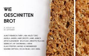Ausstellung „Wie geschnitten Brot“ 31.8. – 29.9.2019